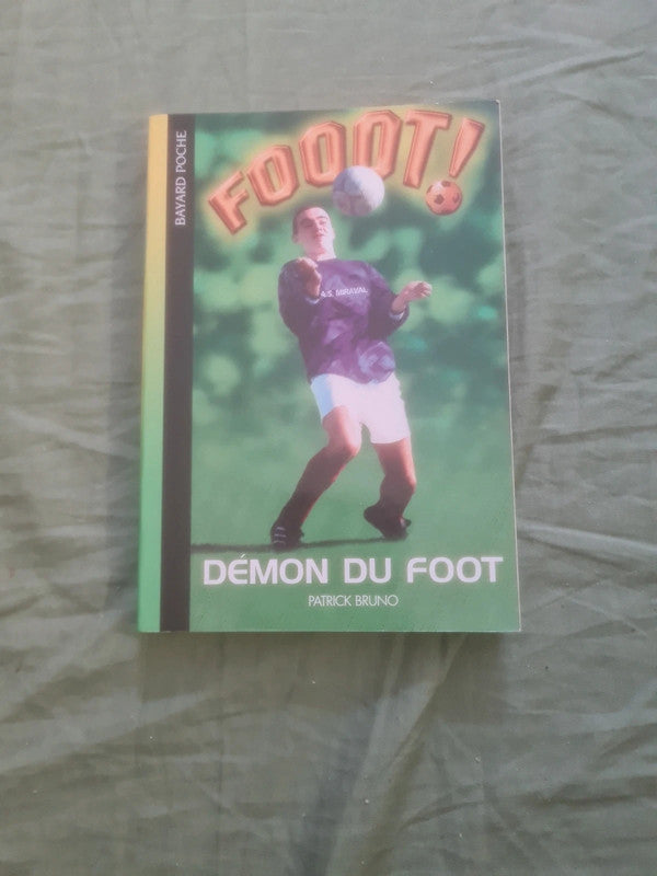 Fooot, Démon du foot,  Patrick Bruno