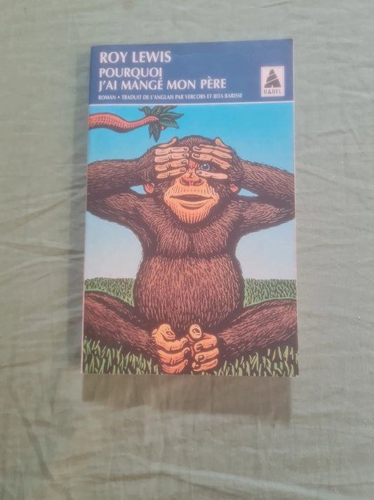 Pourquoi j'ai mangé mon père,  Roy Lewis