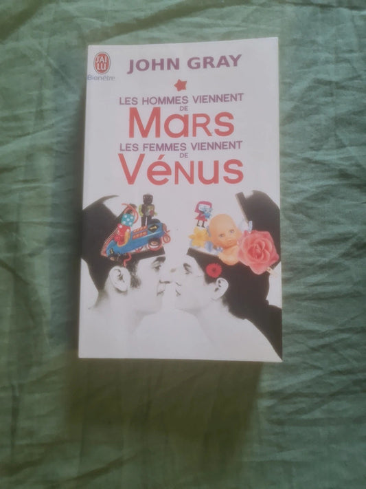 Les hommes viennent de mars , les femmes viennent de venus , John Gray