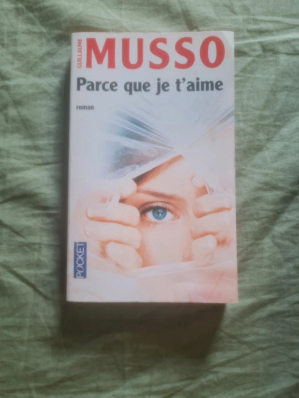 Parce que je t'aime,  Guillaume Musso