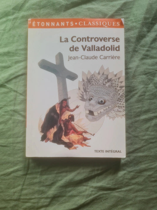 La controverse de Valladolid , Jean Claude Carrière