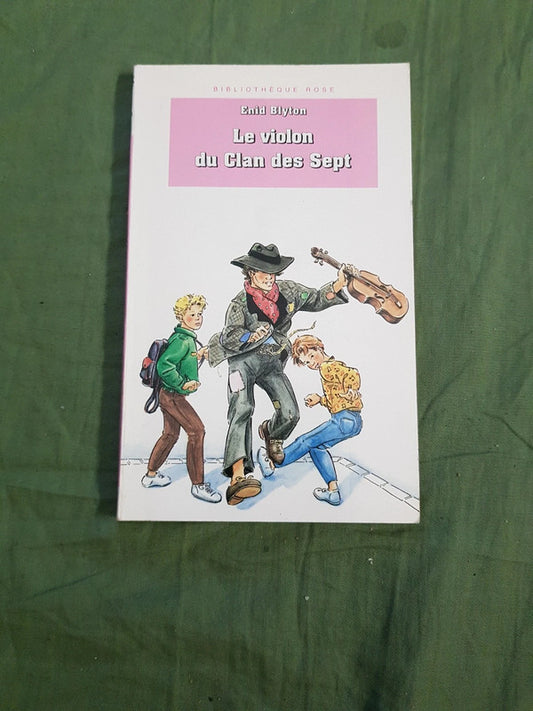 Le violon du Clan des Sept , Enid Blyton