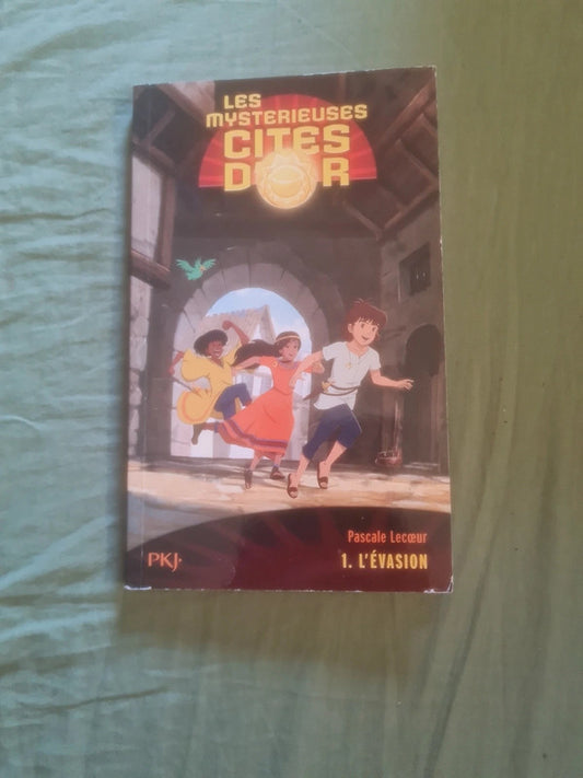 Les mystérieuses cités d'or T1 l'évasion  , Pascal Lecoeur