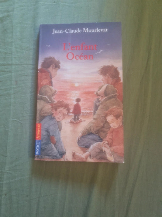 L'enfant océan, Jean Claude Mourlevat