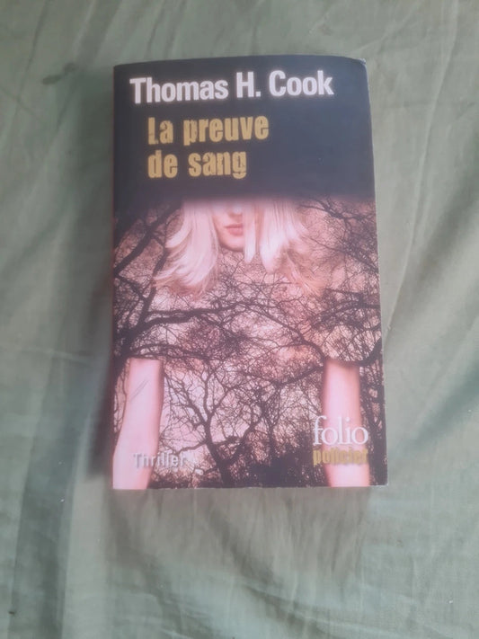 La preuve de sang , Thomas H. Cook