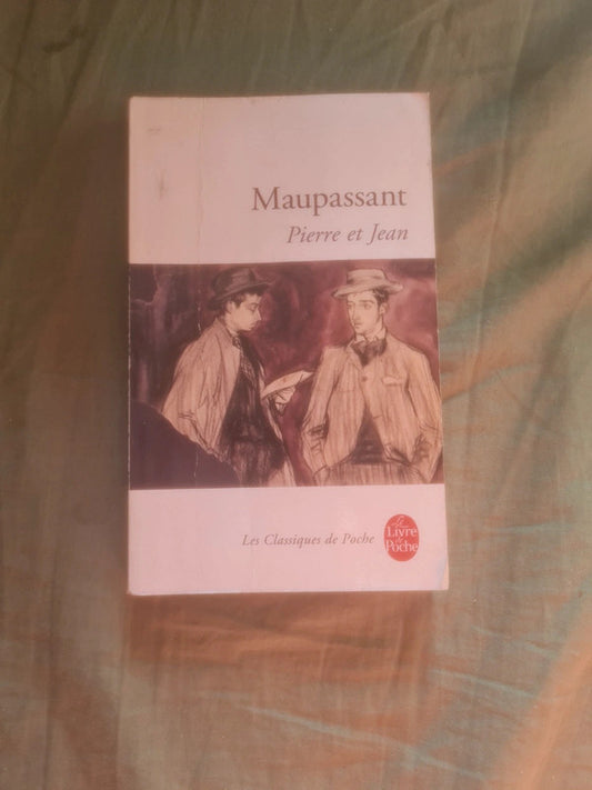 Pierre et Jean,  Maupassant