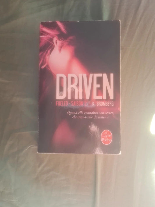 Driven saison 2 , K.Bromberg