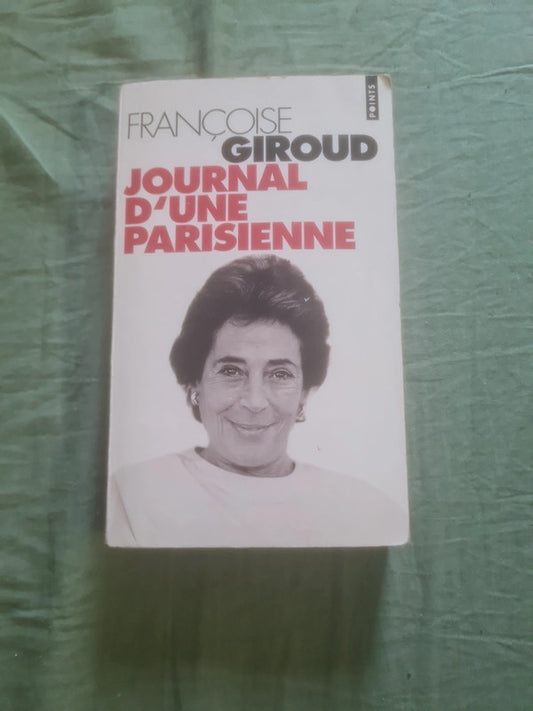 Journal d'une parisienne, Françoise Giroud
