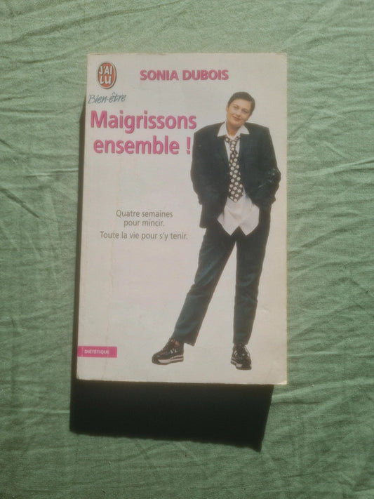 Maigrissons ensemble, Sonia Dubois