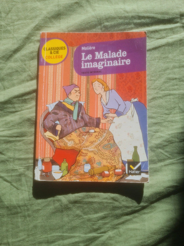 Le malade imaginaire, Molière,  Hatier collège