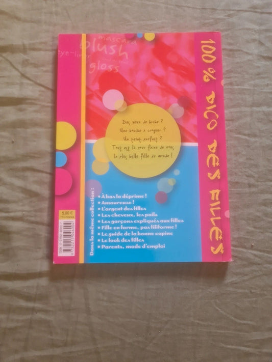 Le guide du maquillage sans ratages , 100% dico des filles