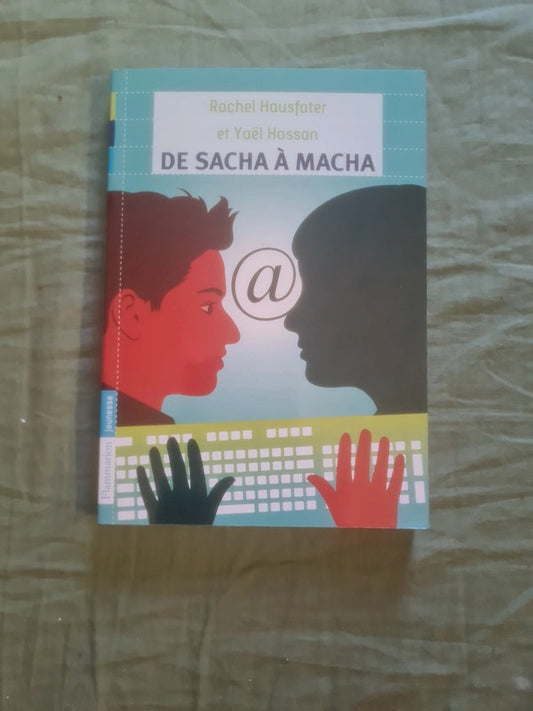 De Sacha à Macha, Rachel Hausfater , Yael Hassan