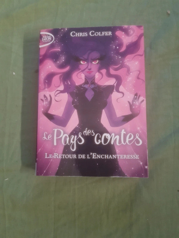 Le pays des contes , Le retour de l'enchantetesse , Chris Colfer