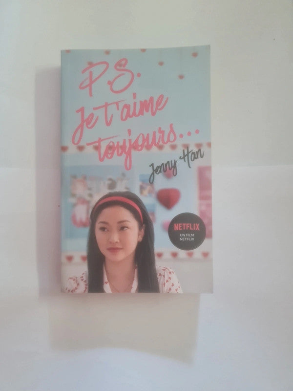 Les amours de Lara Jean tome 2 ps je t'aime toujours