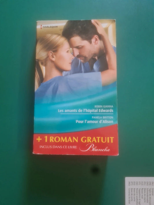 Les amants de l'hôpital Edwards , Robin Gianna , Pour l'amour d'Alison , Pamela Britton