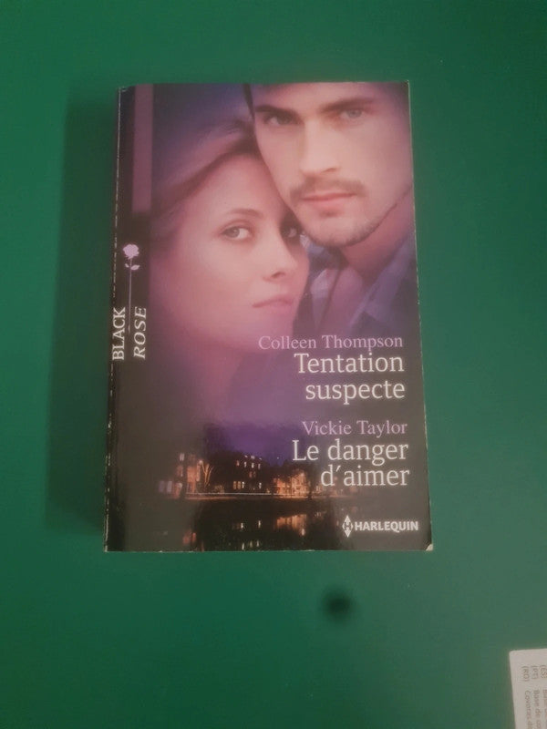 Tentation suspecte , Colleen Thompson , Le danger d'aimer , Vickie Taylor
