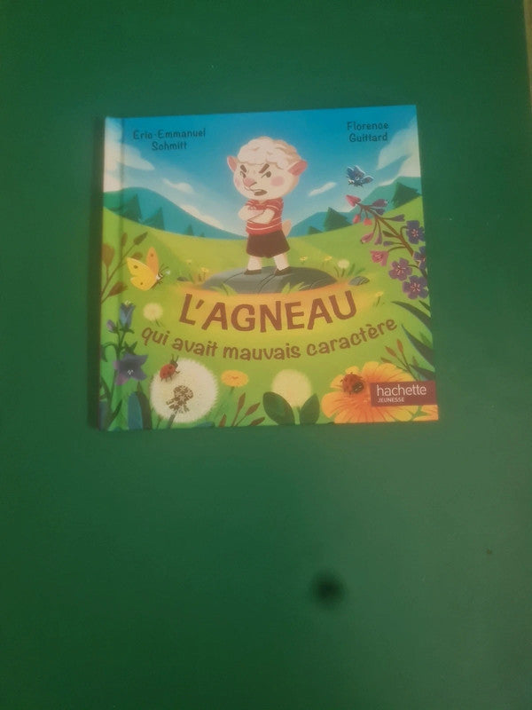 L'agneau qui avait mauvais caractère,  Éric Emmanuel Schmitt, Florence Guittard