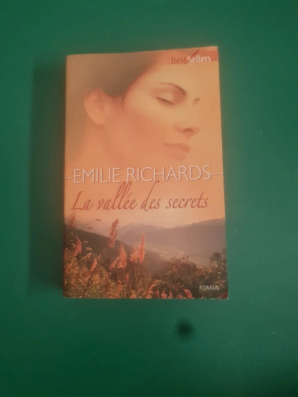 La vallée des secrets , Émilie Richards