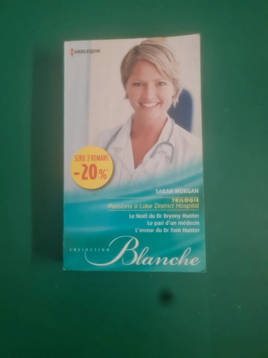 Le Noël du Dr Bryony Hunter , Le pari d'un médecin , L'erreur du Dr Tom Hunter , Sarah Morgan