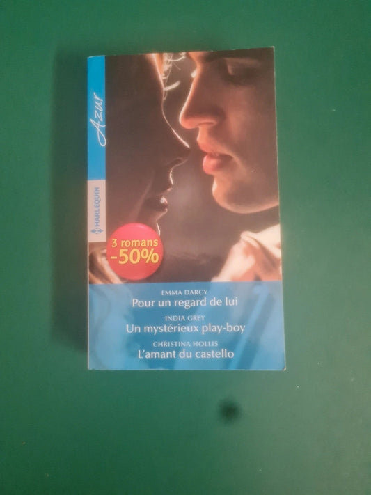 Pour un regard de lui , Un mystérieux play-boy , L'amant du castello
