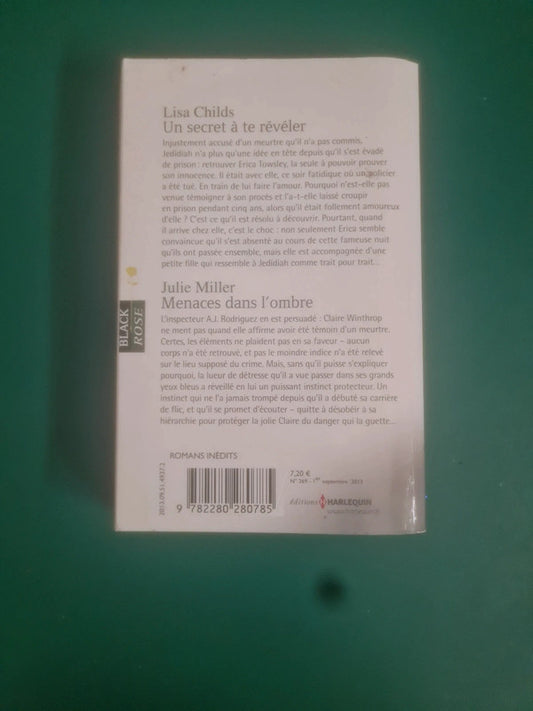 Un secret à te révéler , Lisa Childs , Menaces dans l'ombre , Julie Miller