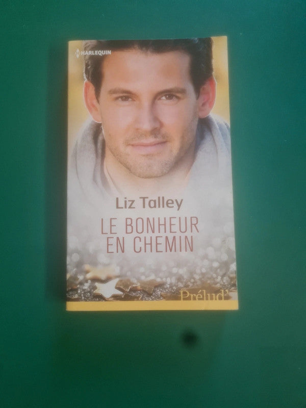 Le bonheur en chemin, Liz Talley