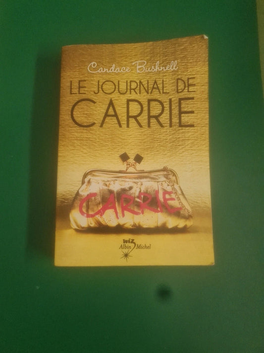 Le journal de Carrie , Candace Bushnell