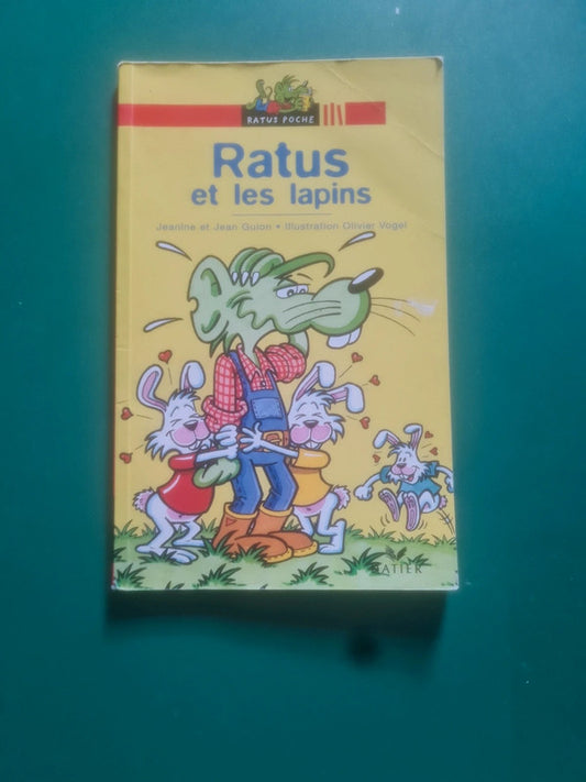 Ratus et les lapins , Jeanine et Jean Guion Illustration Oliver Vogel