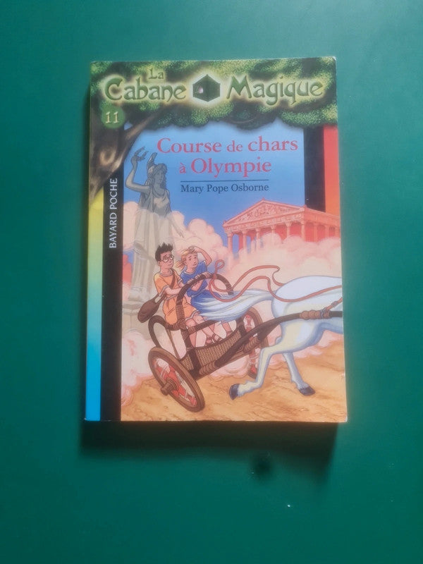 La cabane magique T11 Course de chars à Olympie , Mary Pope Osborne