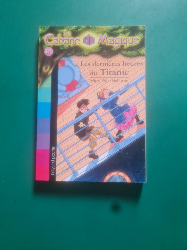 La cabane magique T16 les dernières heures du Titanic,  Mary Pope Osborne