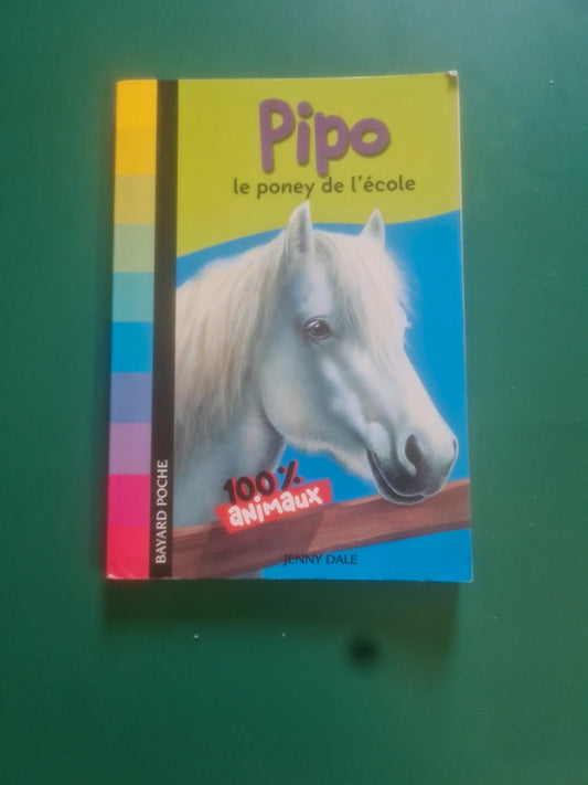 Pipo le poney de l'école,  Jenny Dale