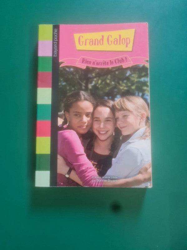 Livre occasion – Grand Galop Rien n'arrête le Club! , Bonnie Bryant