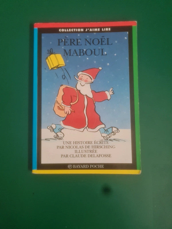 Père Noël Maboul , Nicolas de Hirsching , Claude Delafosse