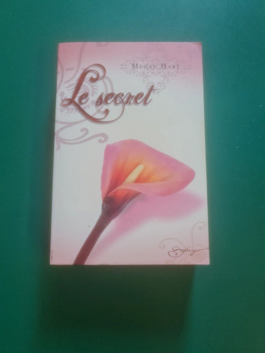 Le secret , Megan Hart