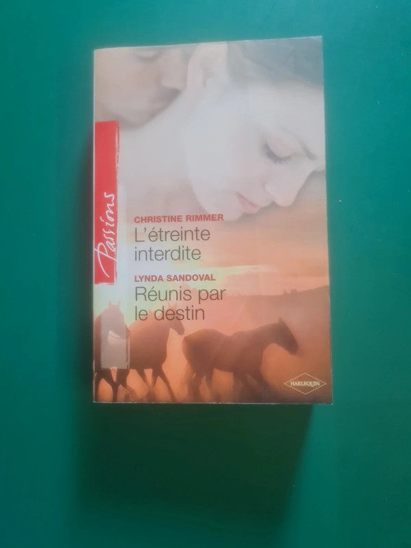 L'étreinte interdite , Christine Rimmer,  Réunis par le destin , Lynda Sandoval