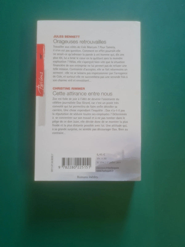 Orageuses retrouvailles , Jules Bennett, Cette attirance entre nous , Christine Rimmer