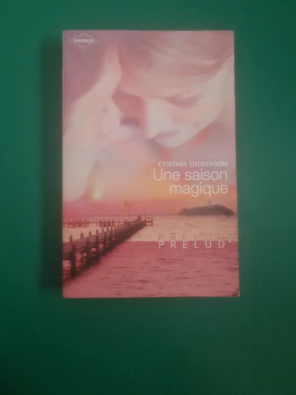 Une saison magique , Cynthia Thomason