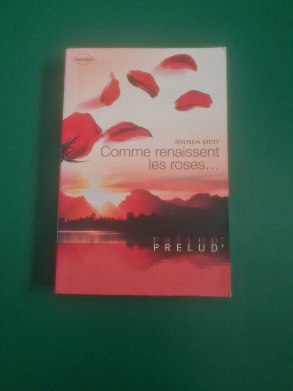 Comme renaissent les roses , Brenda Mott