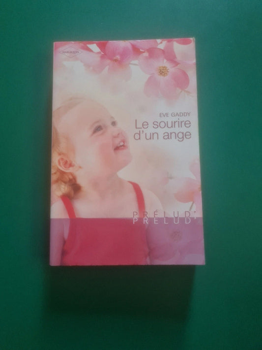 Le sourire d'un ange , Eve Gaddy