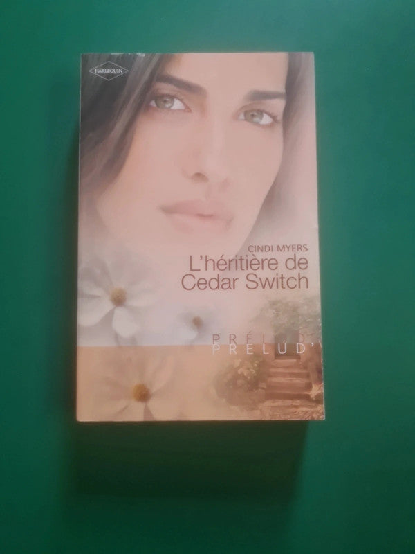 L'héritière de Cedar Switch , Cindi Myers