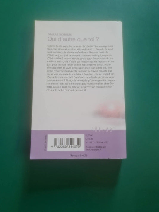 Qui d'autre que toi ? , Dallas Schulze