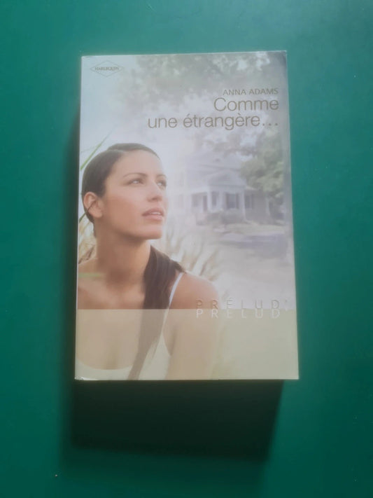 Comme une étrangère , Anna Adams