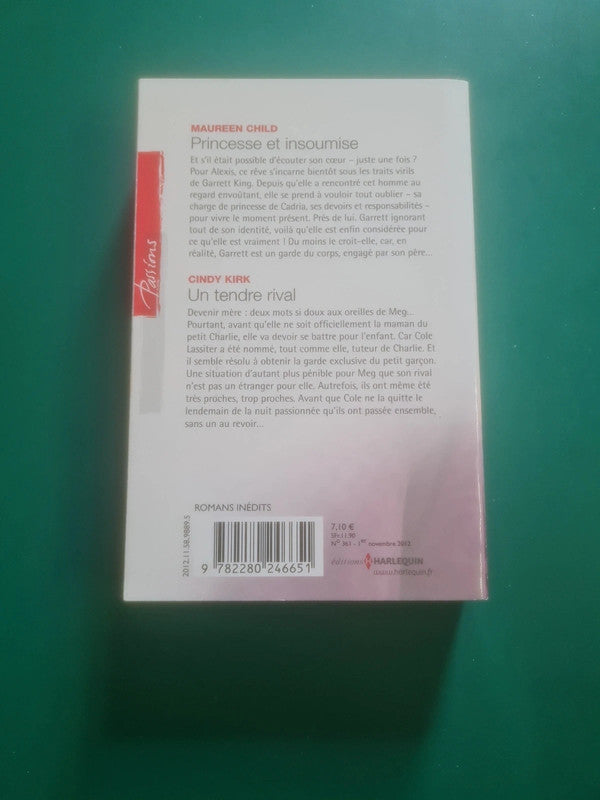 Princesse et insoumise , Maureen Child , Un tendre rival , Cindy Kirk