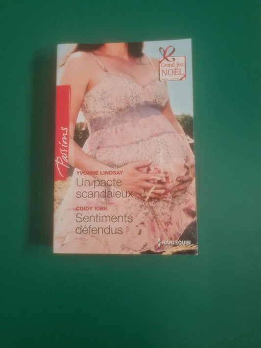 Un pacte scandaleux , Yvonne Lindsay , Sentiments défendus , Cindy Kirk