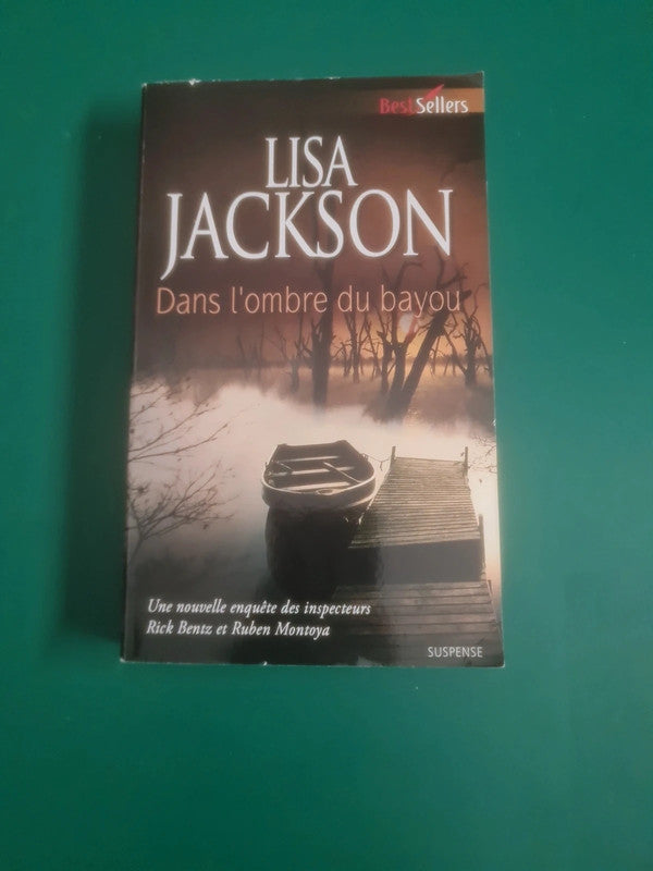 Dans l'ombre du bayou , Lisa Jackson
