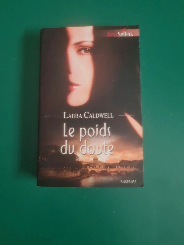 Le poids du doute , Laura Caldwell