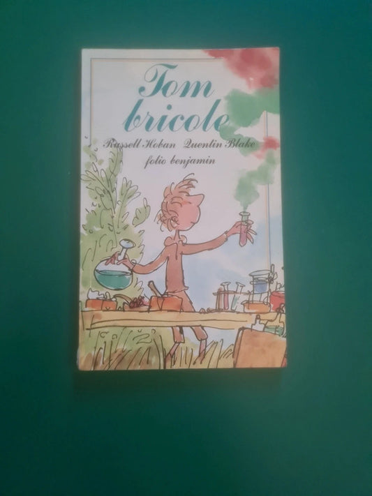 Tom bricole, Russell Hoban , Quentin Blake