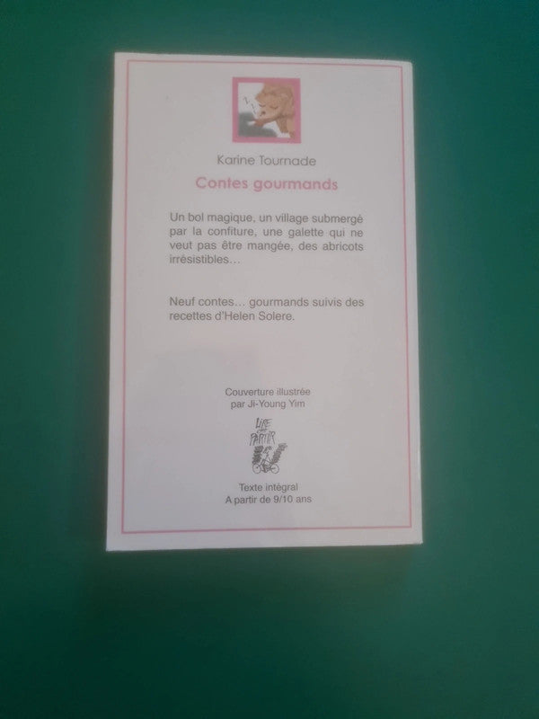 Contes gourmands , Karine Tournade