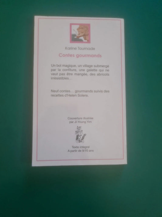 Contes gourmands , Karine Tournade