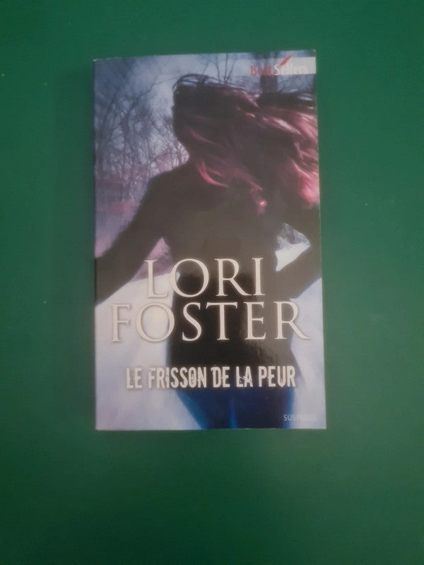 Le frisson de la peur , Lori Foster